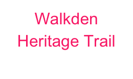 Walkden Heritage Trail