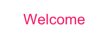 Welcome